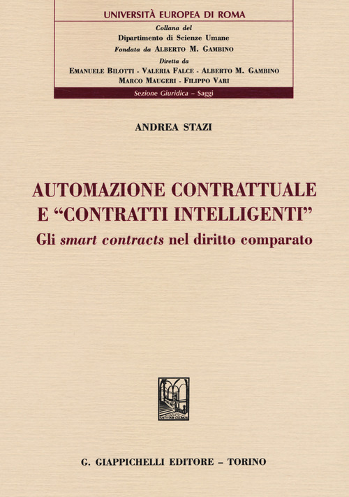 Automazione contrattuale e «contratti intelligenti». Gli smart contracts nel diritto comparato
