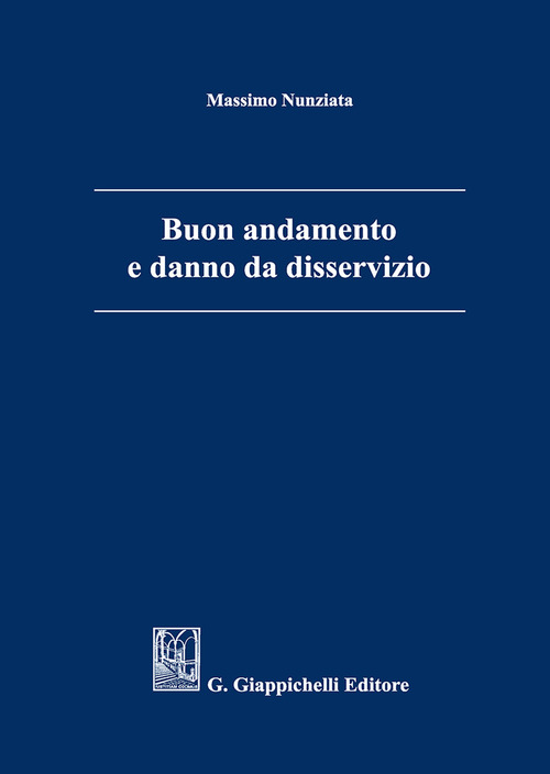 Buon andamento e danno da disservizio