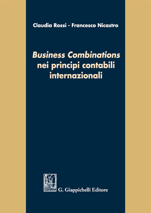 &laquo;Business combinations&raquo; nei principi contabili internazionali