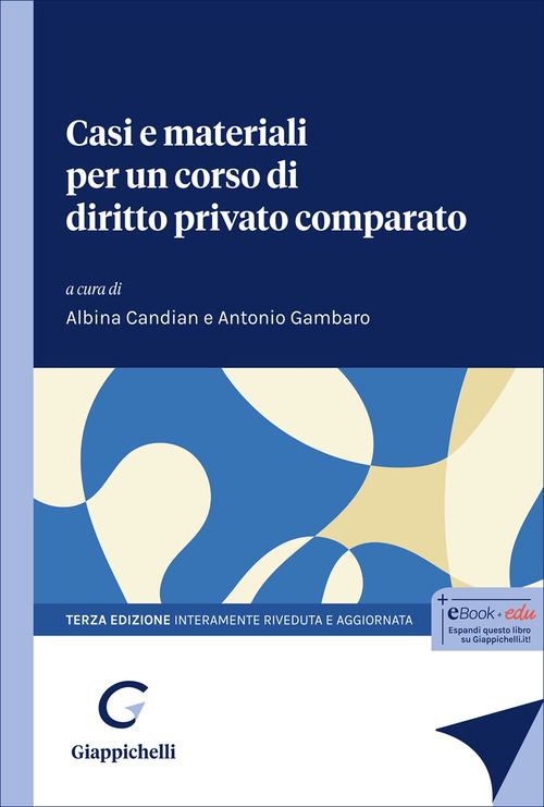 Casi e materiali per un corso di diritto privato comparato. Le tradizioni di common law e civil law
