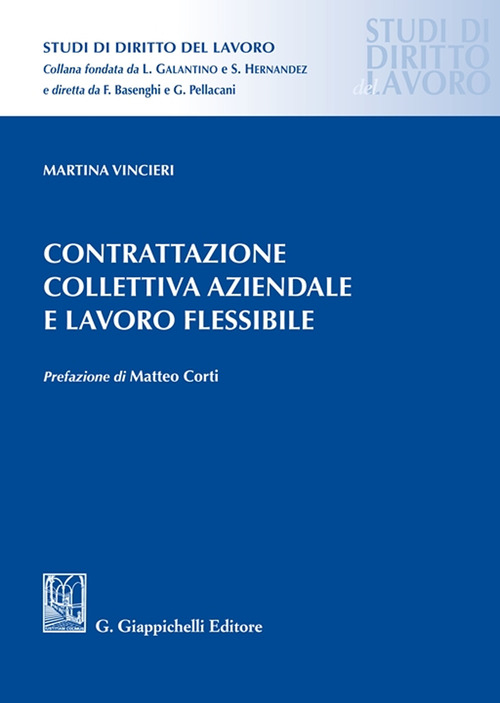 Contrattazione collettiva aziendale e lavoro flessibile