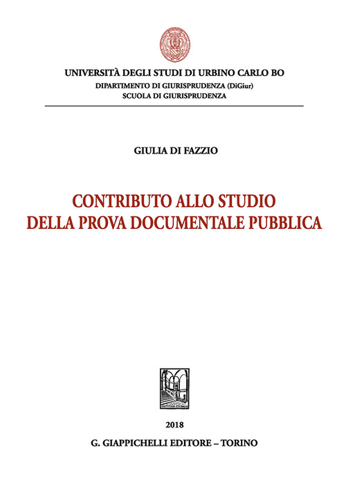 Contributo allo studio della prova documentale pubblica