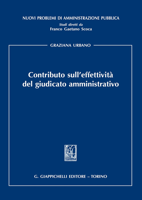 Contributo sull'effettività del giudicato amministrativo
