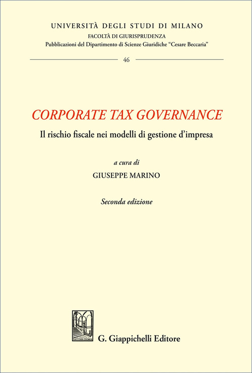 &laquo;Corporate tax governance&raquo;. Il rischio fiscale nei modelli di gestione d'impresa