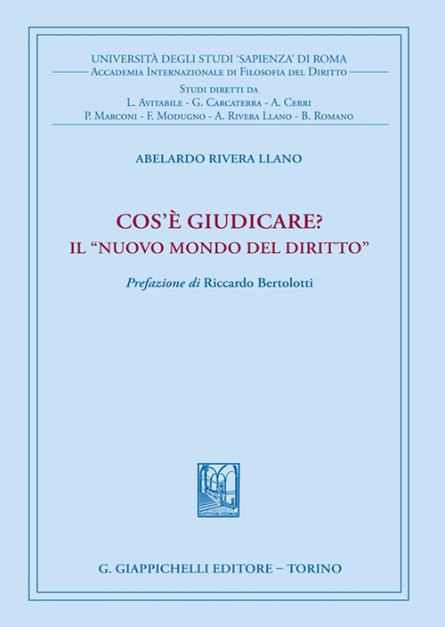 Cos'&egrave; giudicare? In nuovo mondo del diritto