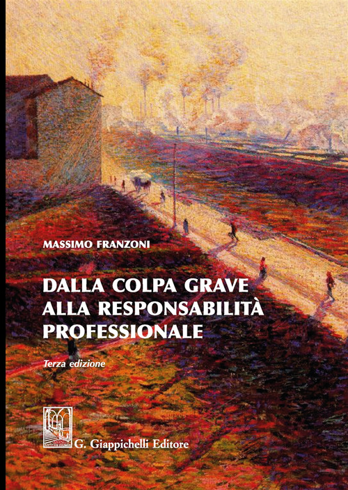 Dalla colpa grave alla responsabilit&agrave; professionale