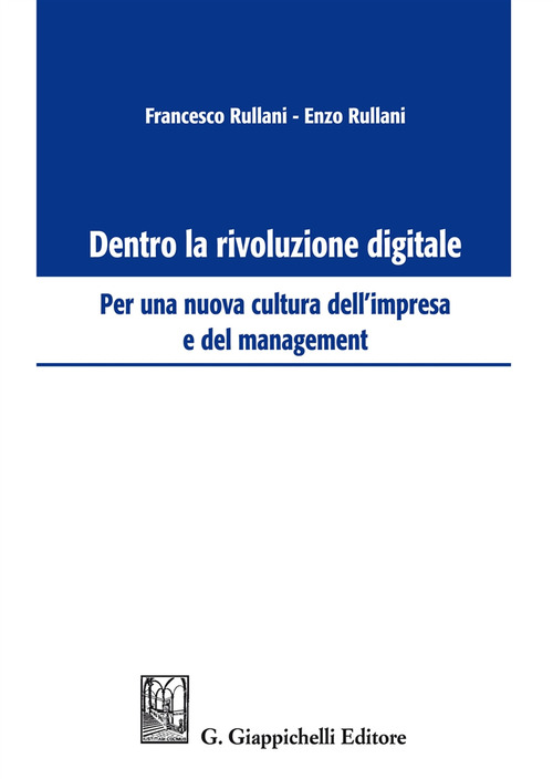 Dentro la rivoluzione digitale. Per una nuova cultura dell'impresa e del management