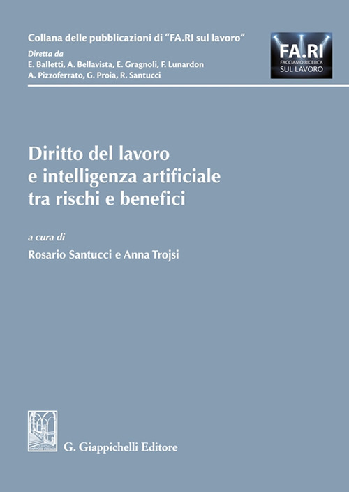 Diritto del lavoro e intelligenza artificiale tra rischi e benefici