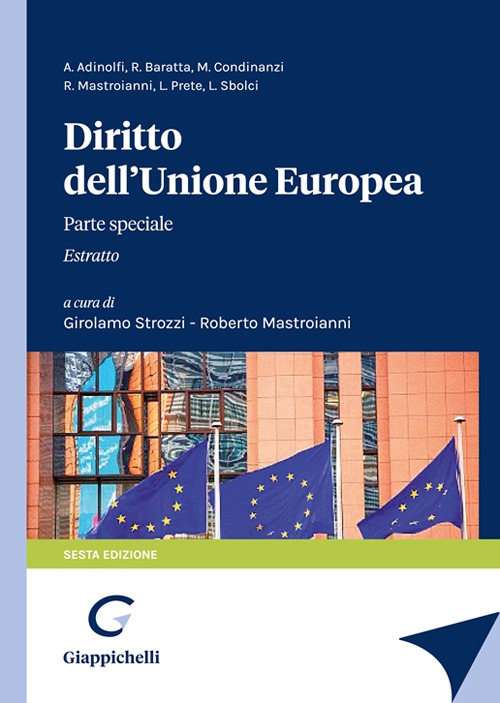 Diritto dell'Unione Europea. Parte speciale. Estratto Universit&agrave; &laquo;Sapienza&raquo;