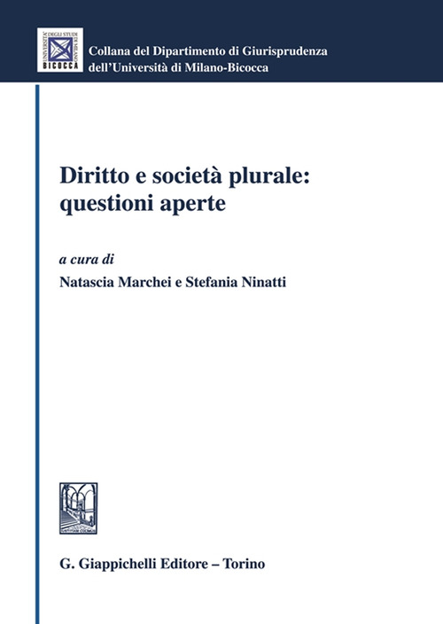 Diritto e societ&agrave; plurale: questioni aperte