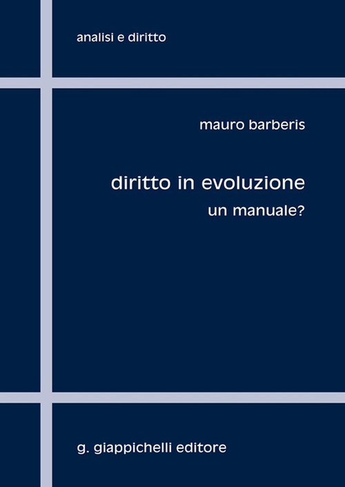 Diritto in evoluzione. Un manuale?