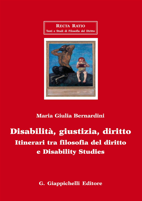Disabilit&agrave;, giustizia, diritto. Itinerari tra filosofia del diritto e disability studies