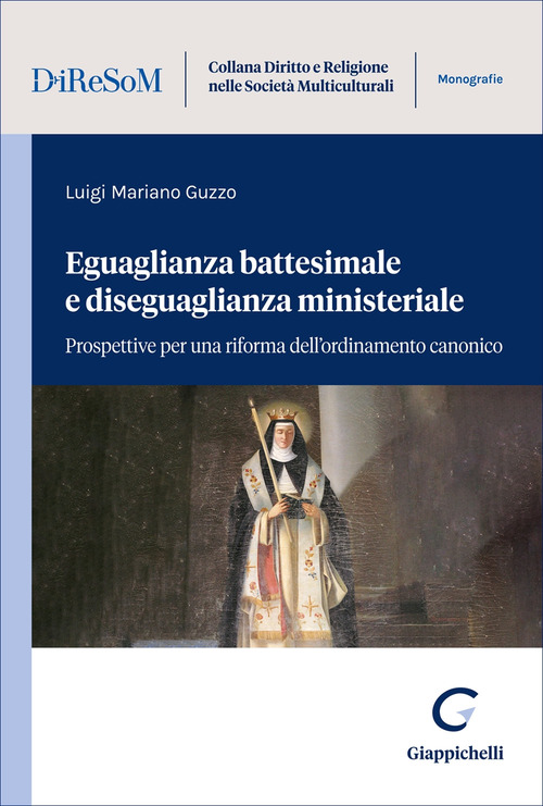 Eguaglianza battesimale e diseguaglianza ministeriale. Prospettive per una riforma dell'ordinamento canonico