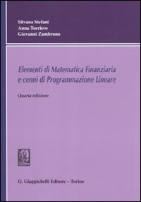 Elementi di matematica finanziaria e cenni di programmazione lineare