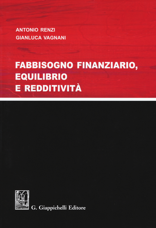 Fabbisogno finanziario, equilibrio e redditività