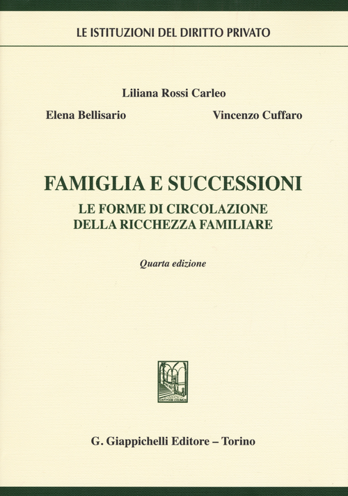 Famiglia e successioni. Le forme di circolazione della ricchezza familiare