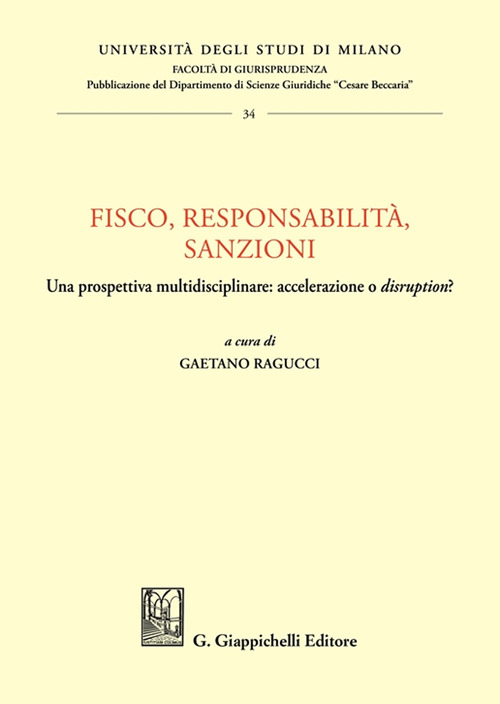 Fisco, responsabilità, sanzioni. Una prospettiva multidisciplinare: accelerazione o «disruption»?
