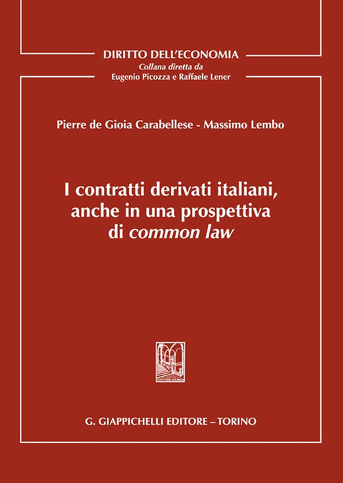 I contratti derivati italiani, anche in una prospettiva di common law