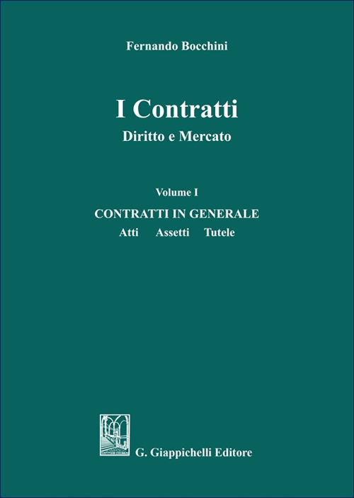 I contratti. Diritto e mercato