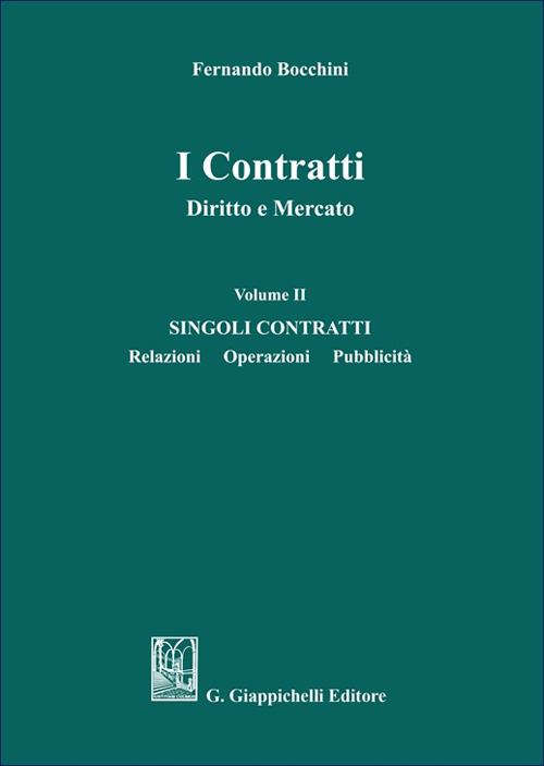 I contratti. Diritto e mercato