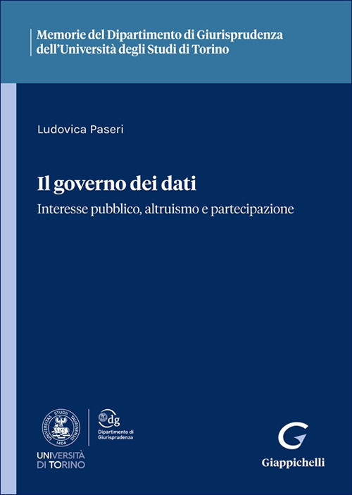 Il governo dei dati. Interesse pubblico, altruismo e partecipazione