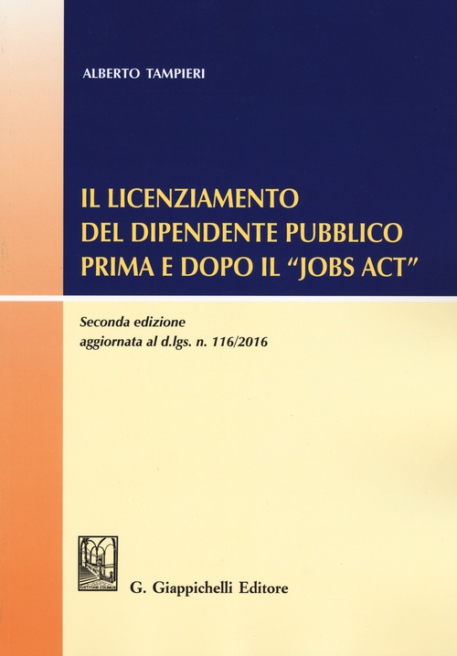 Il licenziamento del dipendente pubblico prima e dopo il &laquo;Jobs Act&raquo;