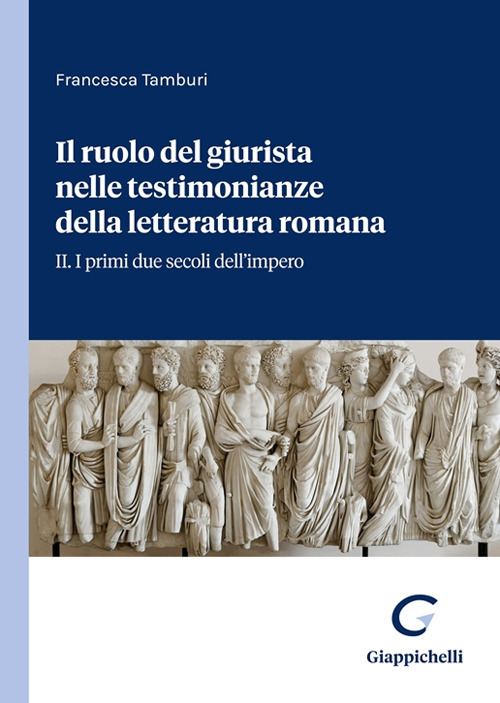 Il ruolo del giurista nelle testimonianze delle letteratura romana