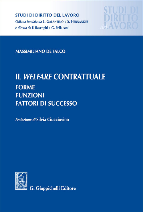 Il welfare contrattuale. Forme. Funzioni. Fattori di successo