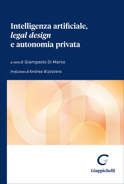 Intelligenza artificiale, &laquo;legal design&raquo; e autonomia privata