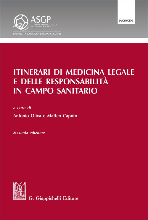 Itinerari di medicina legale e delle responsabilit&agrave; in campo sanitario