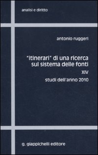 «Itinerari» di una ricerca sul sistema delle fonti