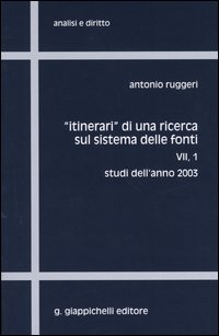 Itinerari di una ricerca sul sistema delle fonti