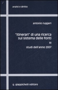 «Itinerari» di una ricerca sul sistema delle fonti