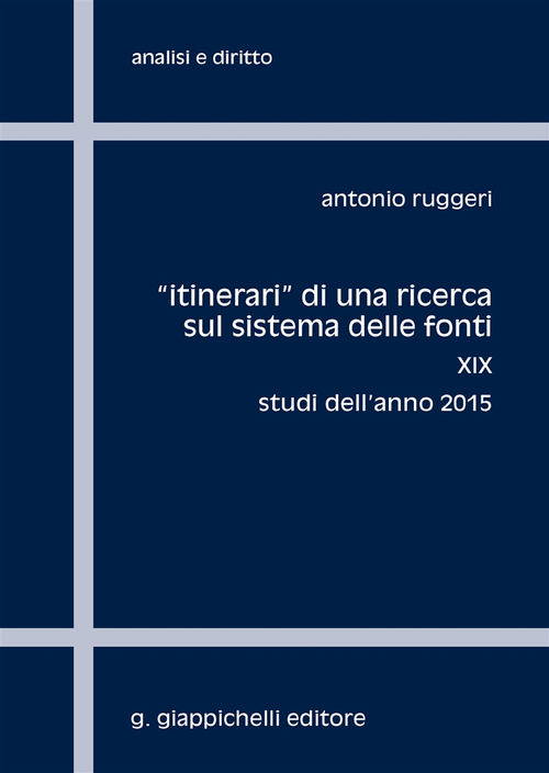«Itinerari» di una ricerca sul sistema delle fonti