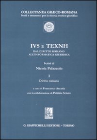 IVS e TEXNH dal diritto romano all'informatica giuridica