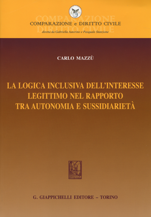 La logica inclusiva dell'interesse legittimo nel rapporto tra autonomia e sussidiariet&agrave;