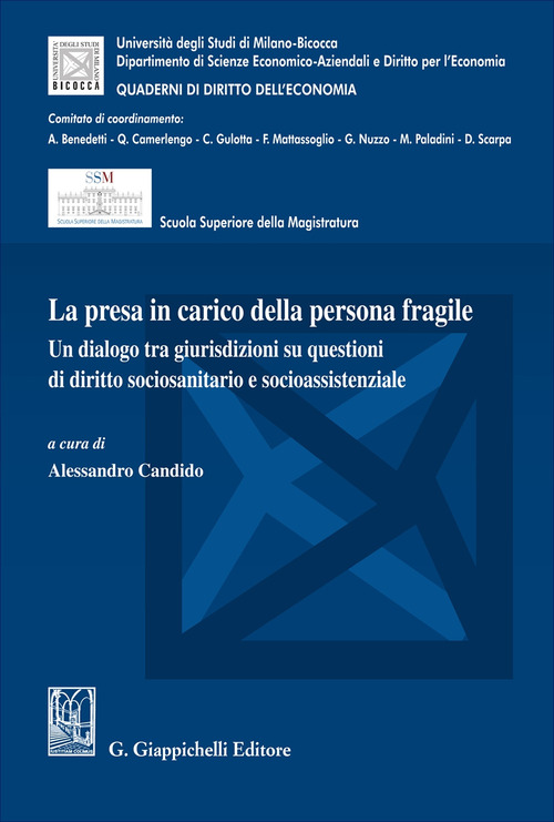La presa in carico della persona fragile. Un dialogo tra giurisdizioni su questioni di diritto sociosanitario e socioassistenziale