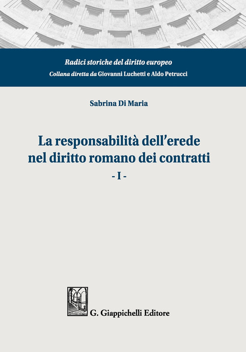 La responsabilità dell'erede nel diritto romano dei contratti