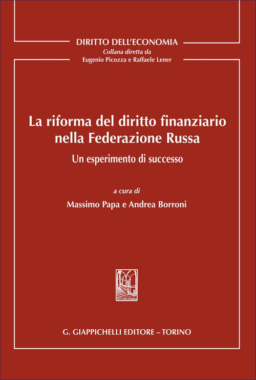 La riforma del diritto finanziario nella Federazione Russa. Un esperimento di successo
