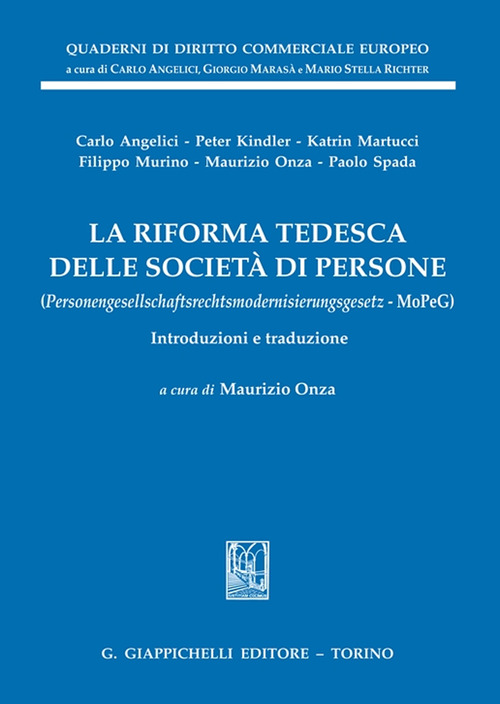 La riforma tedesca delle società di persone. (Personengesellschaftsrechtsmodernisierungsgesetz - MoPeG). Introduzioni e traduzione