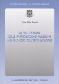 La valutazione delle partecipazioni pubbliche nel bilancio dell'ente holding