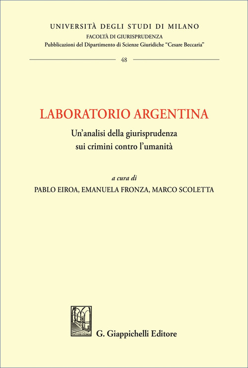 Laboratorio Argentina. Un'analisi della giurisprudenza sui crimini contro l'umanit&agrave;