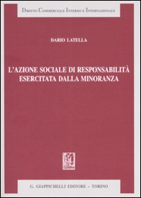 L'azione sociale di responsabilit&agrave; esercitata dalla minoranza