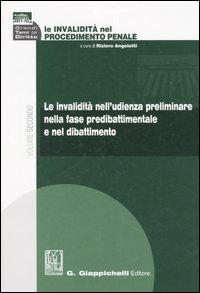 Le invalidit&agrave; nel procedimento penale