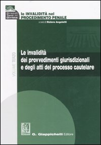 Le invalidit&agrave; nel procedimento penale