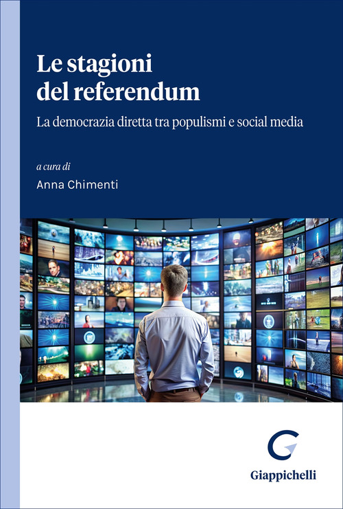 Le stagioni del referendum. La democrazia diretta tra populismi e social media