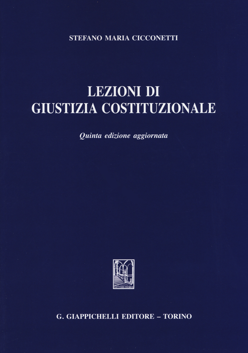 Lezioni di giustizia costituzionale