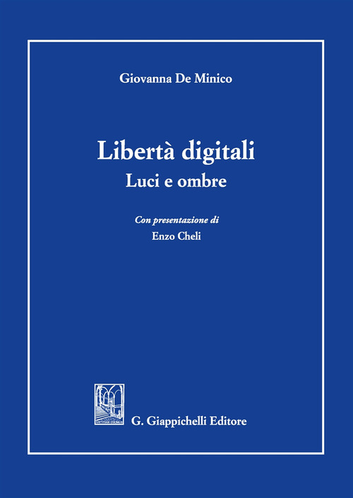Libertà digitali. Luci e ombre