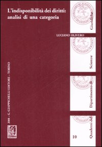 L'indisponibilit&agrave; dei diritti: analisi di una categoria