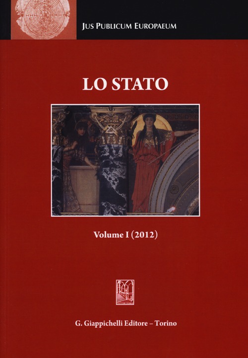 Lo Stato. Rassegna di diritto costituzionale, dottrina dello Stato e filosofia del diritto